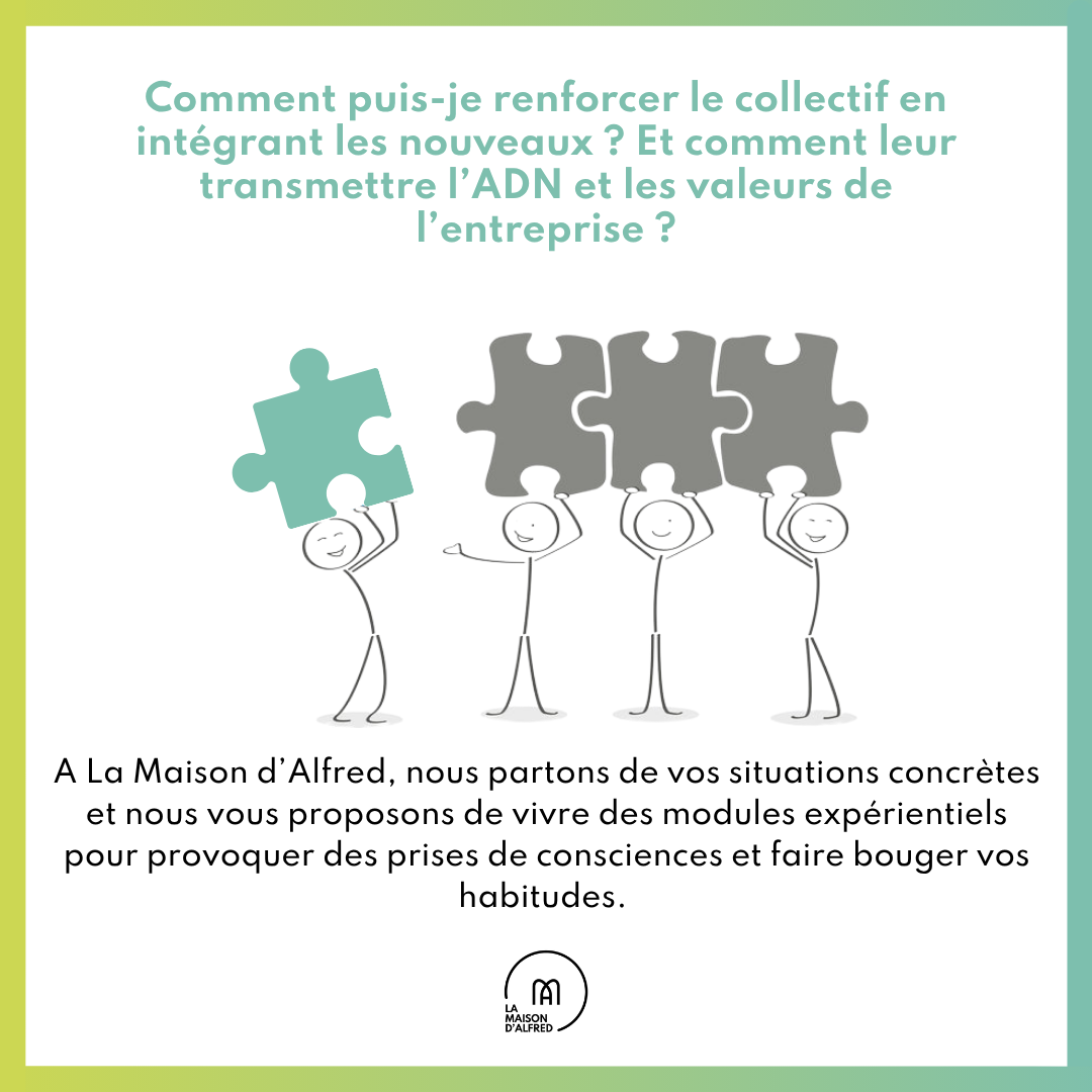 Comment renforcer le collectif en intégrant les nouveaux ?